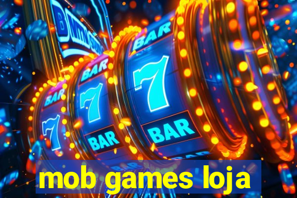 mob games loja